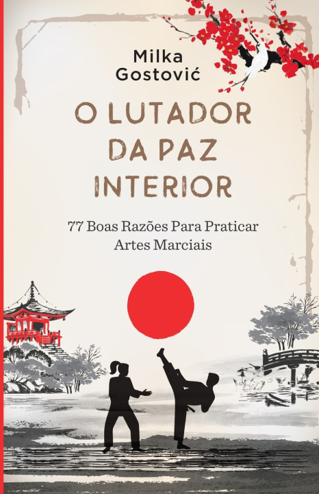 Knjiga O Lutador da Paz Interior Gostovic Milka Gostovic