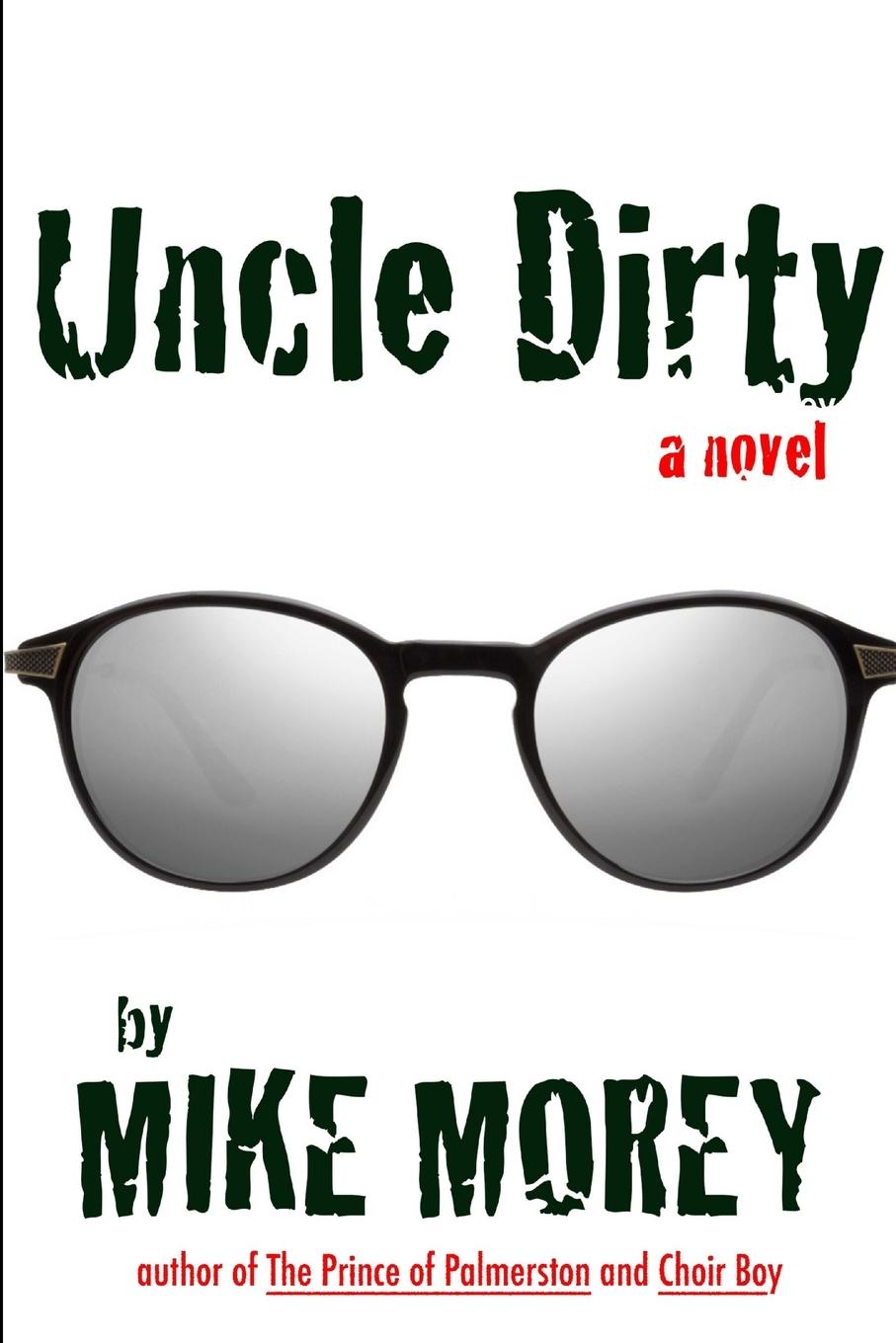 Book Uncle Dirty Mike Morey