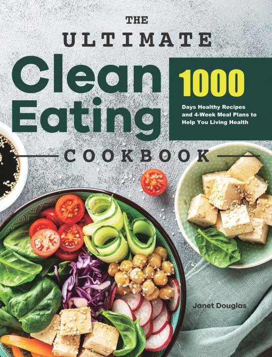 Knjiga Ultimate Clean Eating Cookbook Janet Douglas