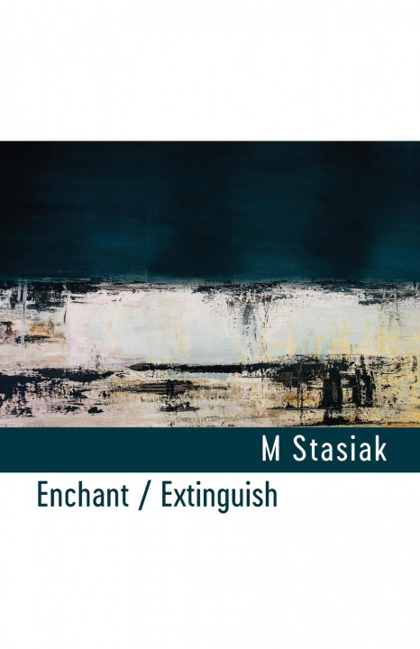 Knjiga Enchant / Extinguish M. Stasiak