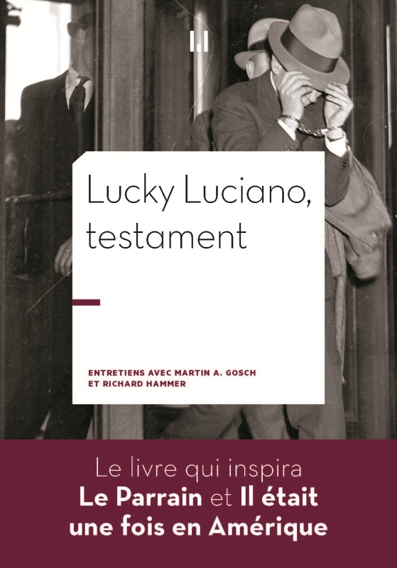 Livre Lucky Luciano, testament GOSCH MARTIN.A/HAMMER RICHARD