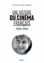 Könyv Une histoire du cinéma français (tome 3. 1950-1959) Pallin