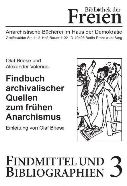 Kniha Findbuch archivalischer Quellen zum frühen Anarchismus Alexander Valerius