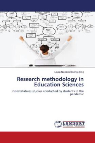 Knjiga Research methodology in Education Sciences Laura Nicoleta Bochis