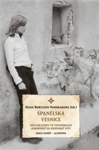Kniha Španělská vesnice Hana Bortlová-Vondráková