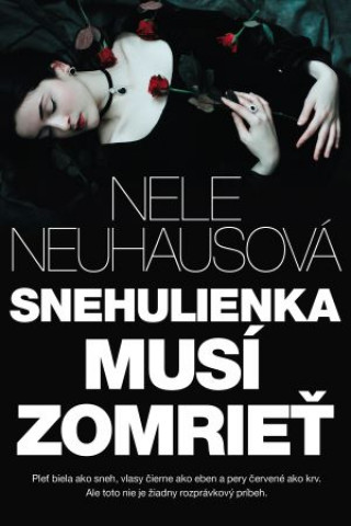 Kniha Snehulienka musí zomrieť Nele Neuhausová