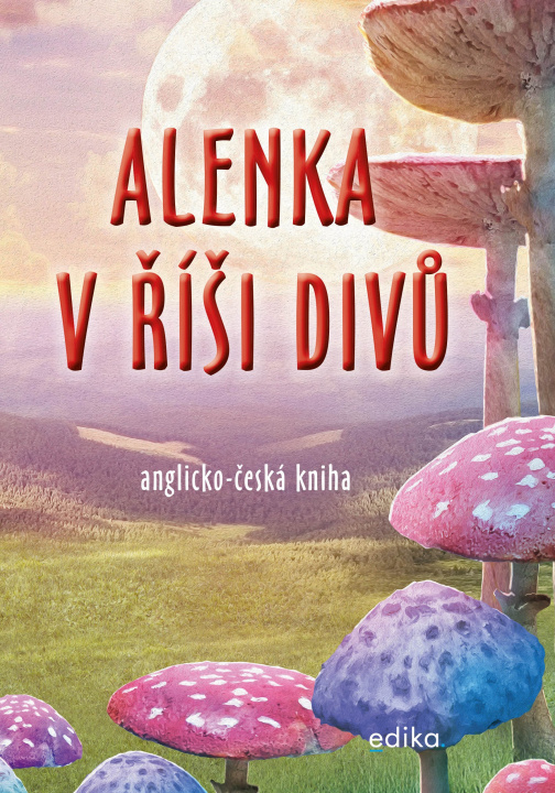 Knjiga Alenka v říši divů Dana Olšovská