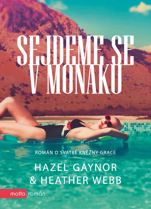 Kniha Sejdeme se v Monaku Hazel Gaynor