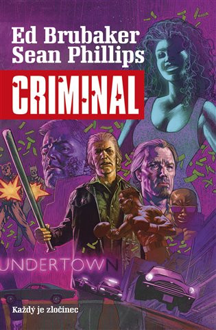Book Criminal 1 Každý je zločinec Ed Brubaker