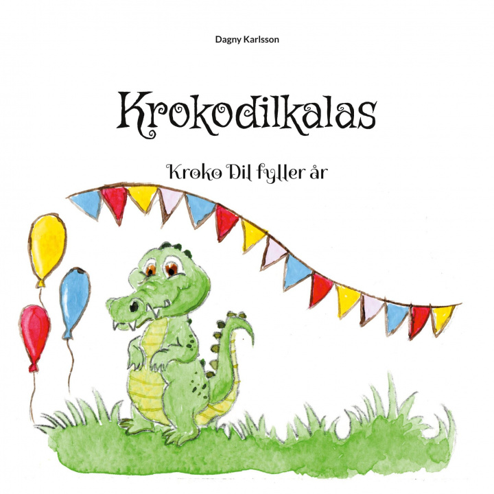 Книга Krokodilkalas Dagny Karlsson