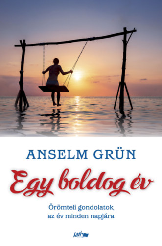 Buch Egy boldog év Anselm Grün