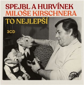 Аудио Spejbl a Hurvínek Miloše Kirschnera Miloš Kirschner