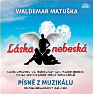 Audio Láska nebeská Waldemar Matuška