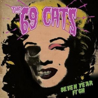 Zvok Seven Year Itch The 69 Cats