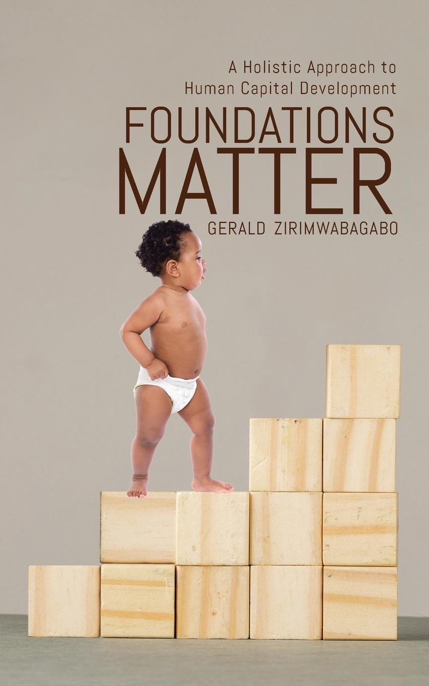 Knjiga Foundations Matter Gerald Zirimwabagabo