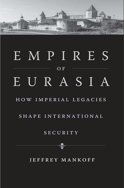 Carte Empires of Eurasia Jeffrey Mankoff