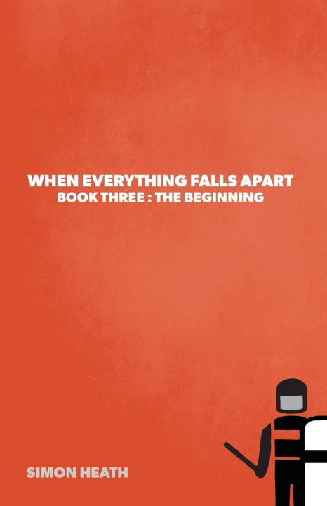 Book When Everything Falls Apart Simon Heath