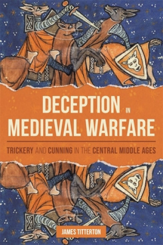 Carte Deception in Medieval Warfare James Titterton