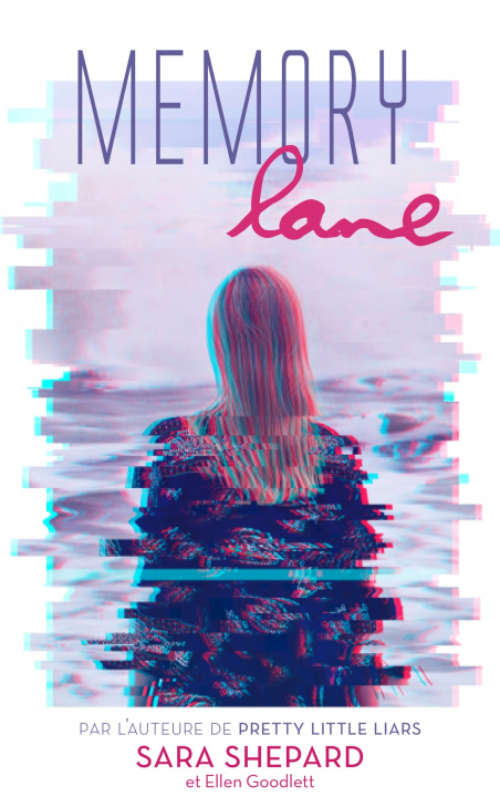 Книга Memory Lane - Un thriller haletant par l'auteur de Pretty Little Liars Sara Shepard