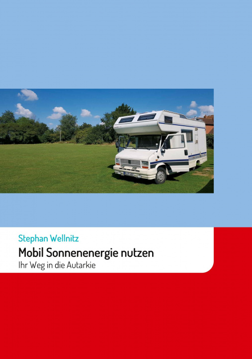 Knjiga Mobil Sonnenenergie nutzen Stephan Wellnitz
