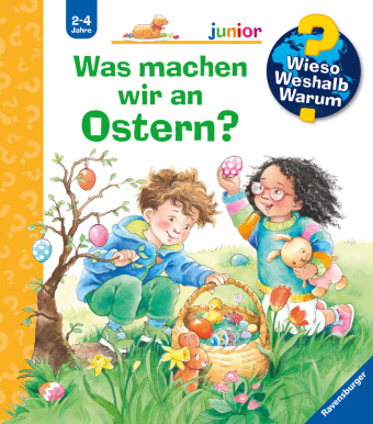 Könyv Wieso? Weshalb? Warum? junior, Band 54: Was machen wir an Ostern? Susanne Szesny