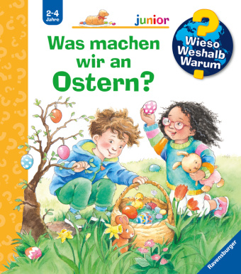 Knjiga Wieso? Weshalb? Warum? junior, Band 54: Was machen wir an Ostern? Susanne Szesny