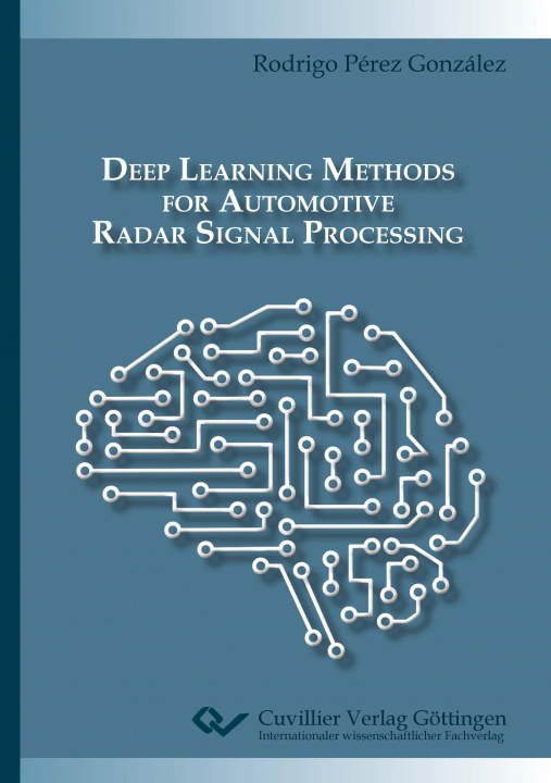 Carte Deep Learning Methods for Automotive Radar Signal Processing 