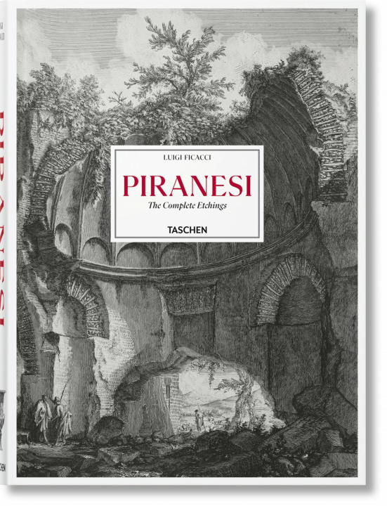 Книга Piranesi. The Complete Etchings Luigi Ficacci