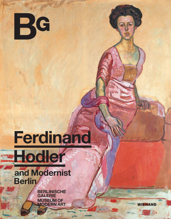 Kniha Ferdinand Hodler and Modernist Berlin Thomas Köhler