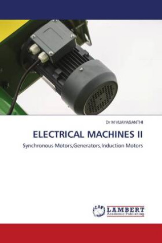Knjiga ELECTRICAL MACHINES II Dr M VIJAYASANTHI