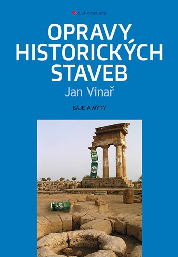 Book Opravy historických staveb Jan Vinař