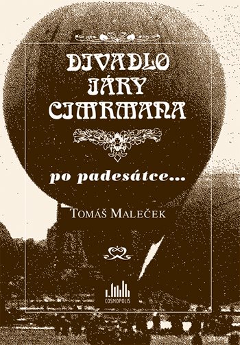 Knjiga Divadlo Járy Cimrmana po padesátce... Tomáš Maleček