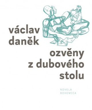 Knjiga Ozvěny z dubového stolu Václav Daněk
