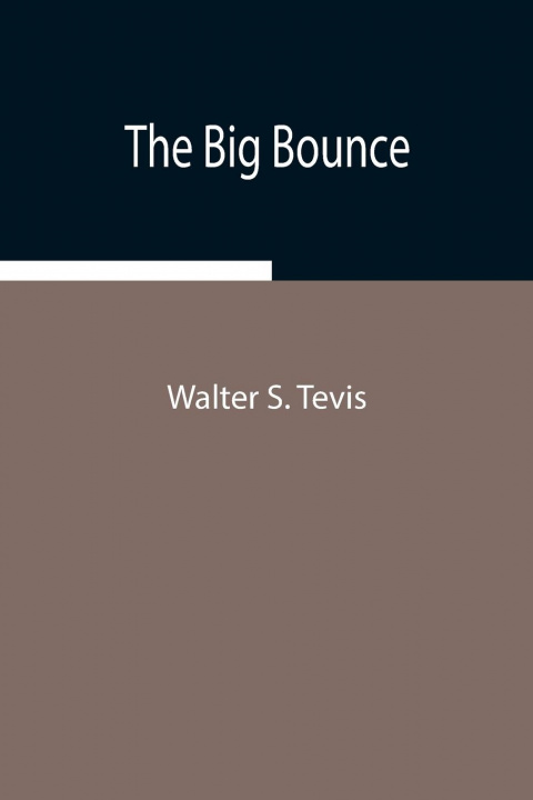 Boek Big Bounce Walter S. Tevis
