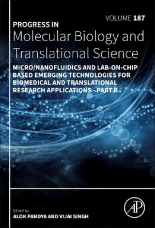 Carte Micro/Nanofluidics and Lab-on-Chip Based Emerging Technologies for Biomedical and Translational Research Applications - Part B 