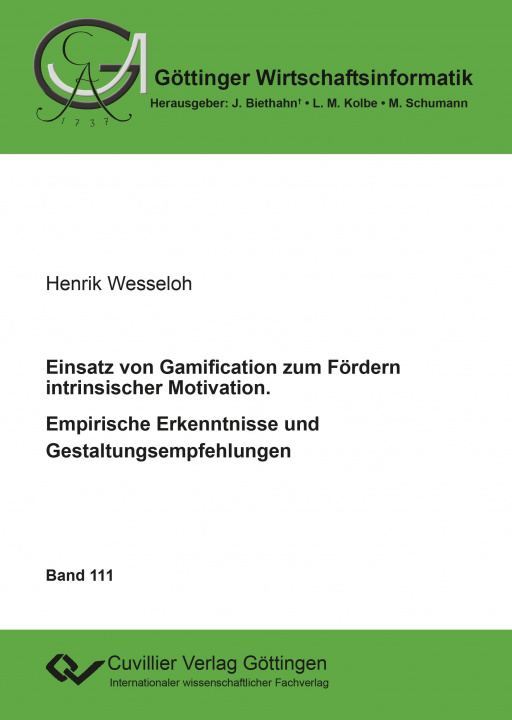 Kniha Einsatz von Gamification zum Fördern intrinsischer Motivation ? Empirische Erkenntnisse und Gestaltungsempfehlungen 