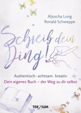 Kniha Schreib dein Ding! Ronald Schweppe