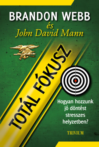 Buch Totál fókusz Brandon Webb