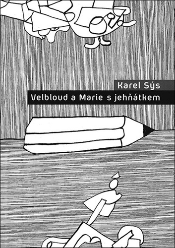 Könyv Velbloud a Marie s jehňátkem Karel Sýs