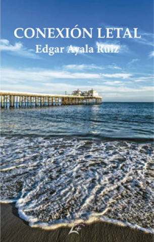 Book CONEXION LETAL AYALA RUIZ