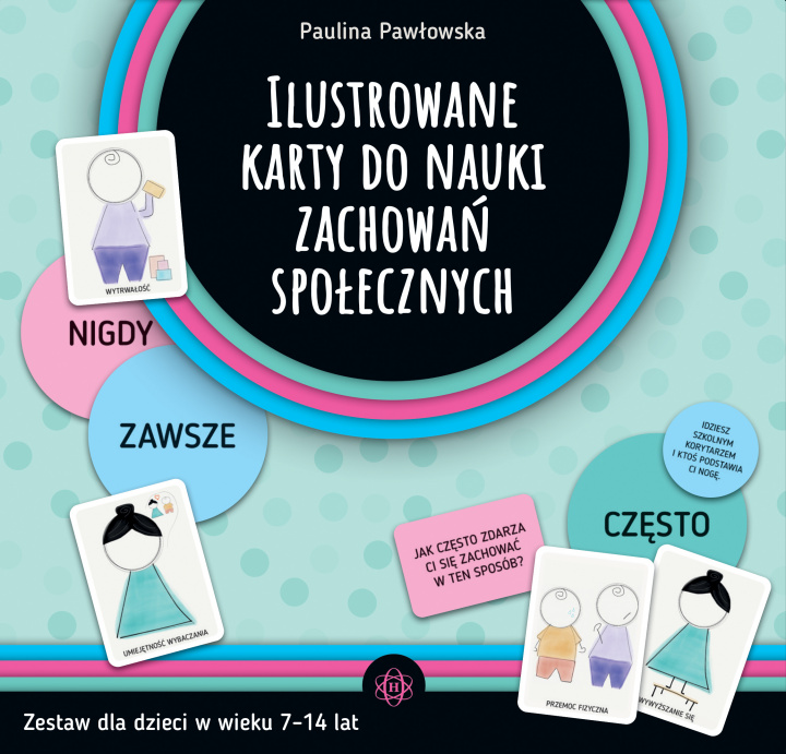 Könyv Ilustrowane karty do nauki zachowań społecznych Zestaw dla dzieci w wieku 7–14 lat Paulina Pawłowska