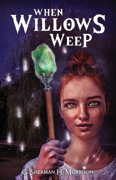 Knjiga When Willows Weep G. Sherman H. Morrison