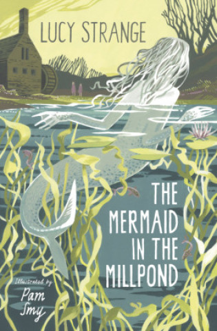 Könyv Mermaid in the Millpond Pam Smy