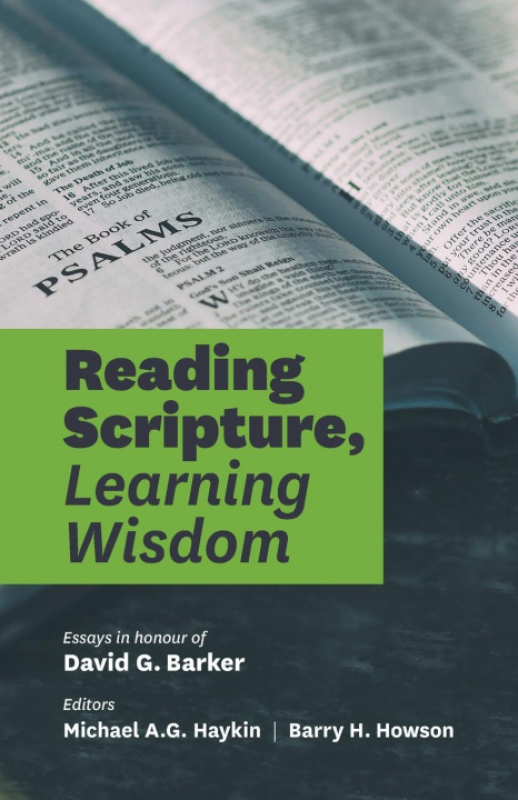 Knjiga Reading Scripture, Learning Wisdom Barry H. Howson
