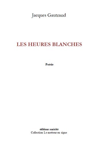 Knjiga Les heures blanches Gautrand