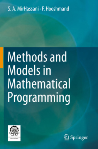 Knjiga Methods and Models in Mathematical Programming S. A. MirHassani