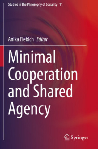 Buch Minimal Cooperation and Shared Agency Anika Fiebich