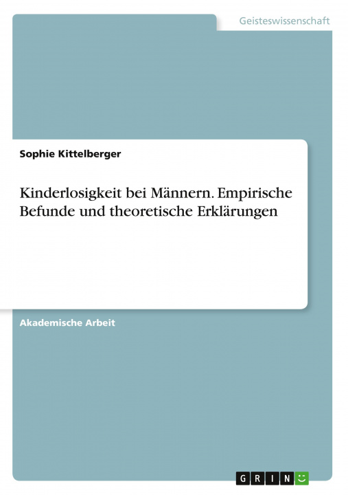 Kniha Kinderlosigkeit bei Männern. Empirische Befunde und theoretische Erklärungen 