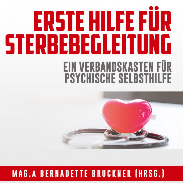 Kniha Erste Hilfe für Sterbebegleitung Michaela Höss
