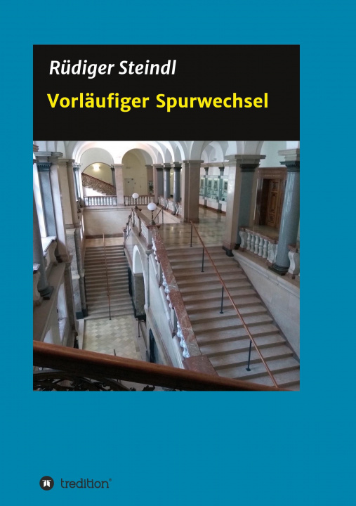 Knjiga Vorläufiger Spurwechsel Rüdiger Steindl